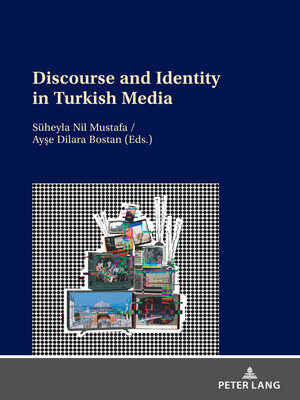 cover image of Discourse and Identity in Turkish Media